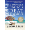 The Boomer's Guide to a Great Retirement: You Can Do It!