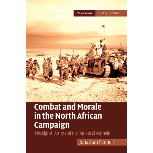 Combat and Morale in the North African Campaign - Paperback