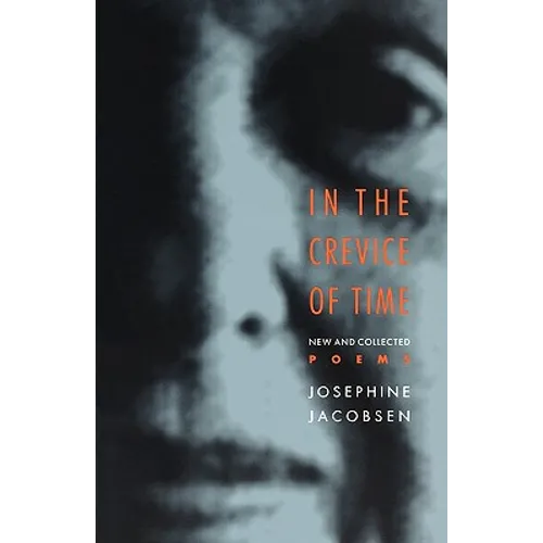 In the Crevice of Time: New and Collected Poems - Paperback