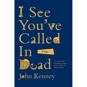 I See You've Called in Dead - Hardcover