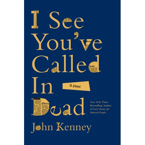I See You've Called in Dead - Hardcover