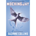 Mockingjay (Hunger Games, Book Three): Volume 3
