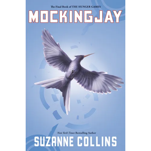 Mockingjay (Hunger Games, Book Three): Volume 3