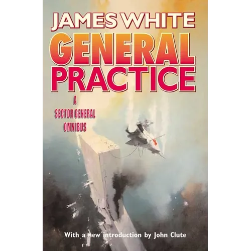 General Practice: A Sector General Omnibus - Paperback
