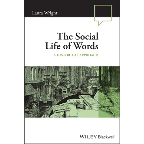 The Social Life of Words: A Historical Approach
