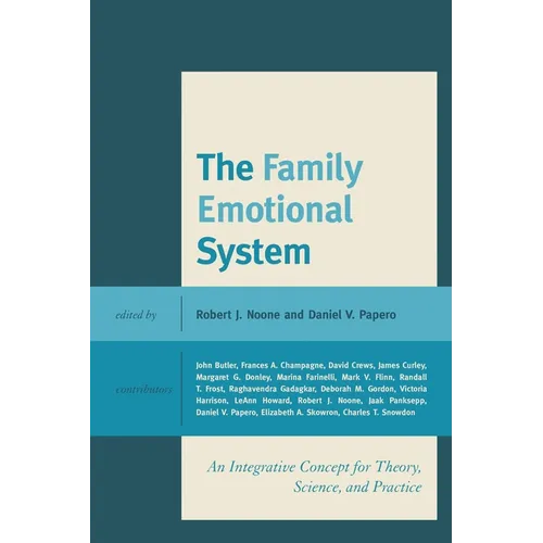 The Family Emotional System: An Integrative Concept for Theory, Science, and Practice - Paperback