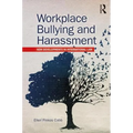 Workplace Bullying and Harassment: New Developments in International Law