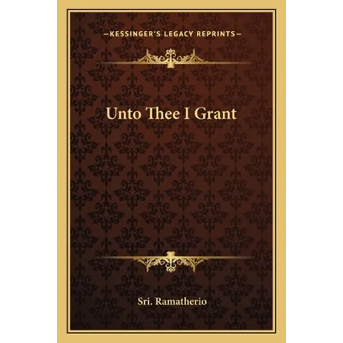 Unto Thee I Grant - Paperback
