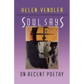 Soul Says: On Recent Poetry