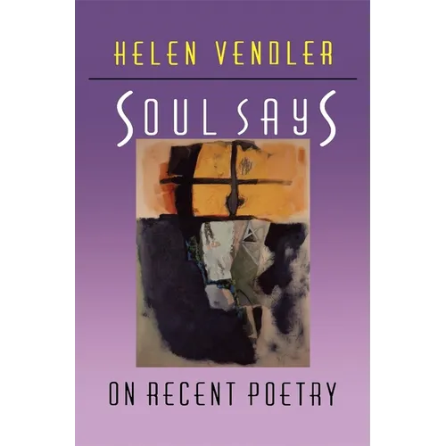 Soul Says: On Recent Poetry