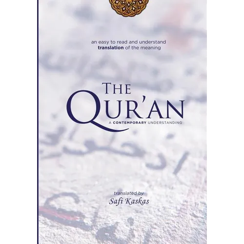 The Qur'an: A Contemporary Understanding
