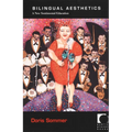 Bilingual Aesthetics: A New Sentimental Education