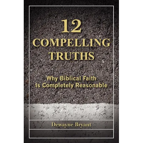 12 Compelling Truths