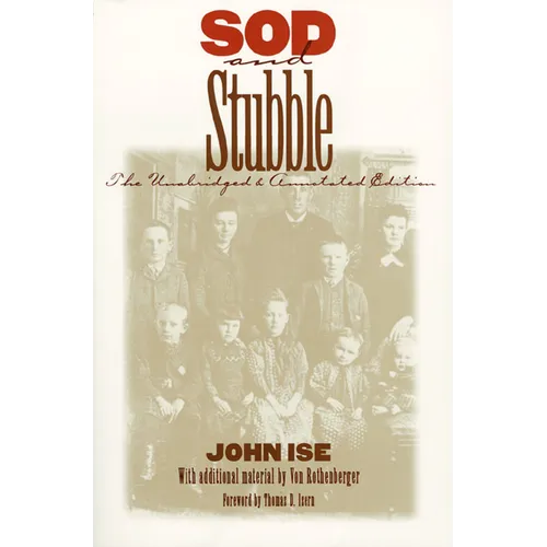 Sod and Stubble: The Unabridged and Annotated Edition - Paperback