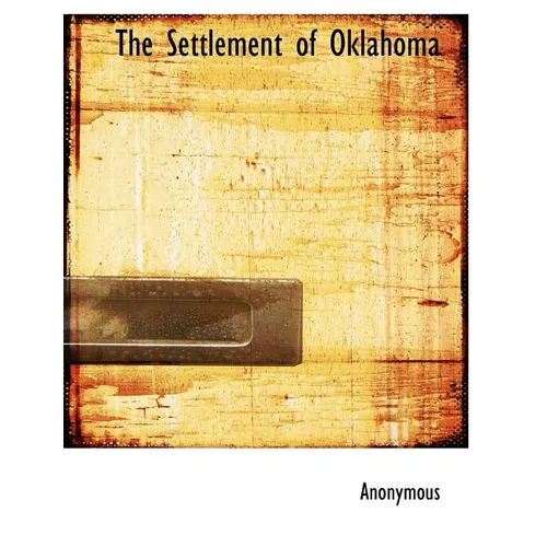 The Settlement of Oklahoma - Paperback