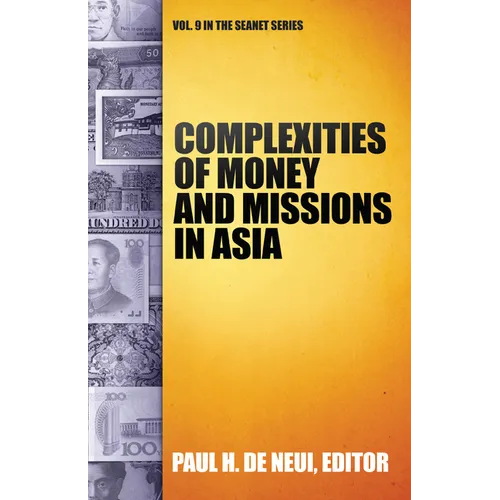 Complexities of Money and Missions in Asia (Seanet 9) - Paperback