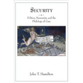 Security: Politics, Humanity, and the Philology of Care