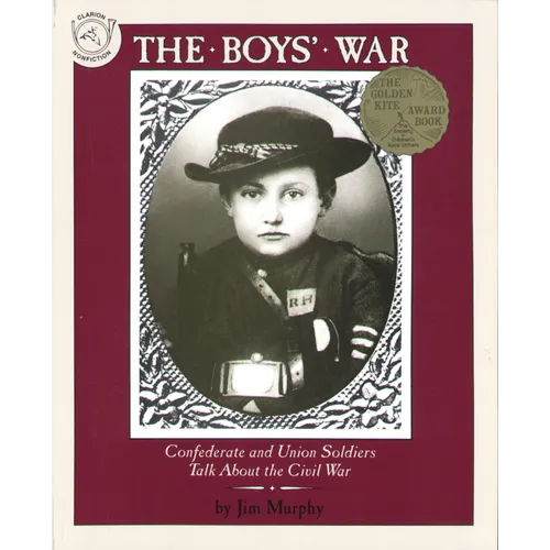 The Boys' War: Confederate and Union Soldiers Talk about the Civil War - Paperback
