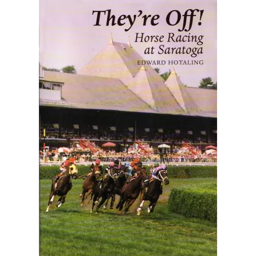 They're Off!: Horse Racing at Saratoga - Hardcover