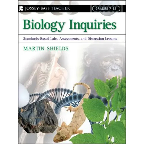 Biology Inquiries: Standards-Based Labs, Assessments, and Discussion Lessons - Paperback