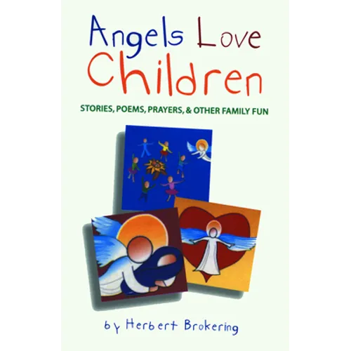 Angels Love Children - Paperback