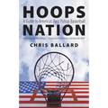 Hoops Nation: A Guide to America's Best Pickup Basketball