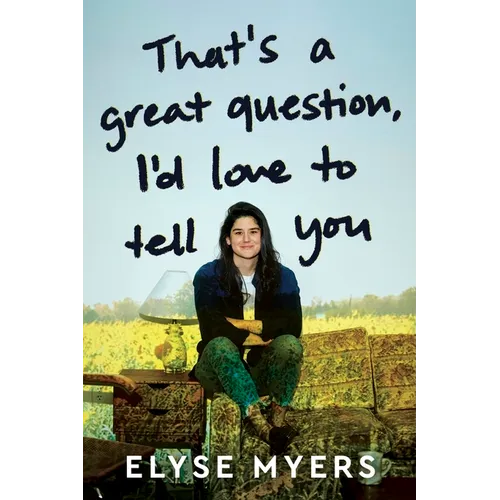 That's a Great Question, I'd Love to Tell You - Hardcover