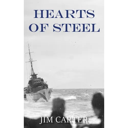 Hearts of Steel - Hardcover