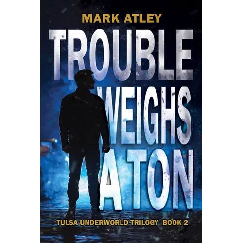 Trouble Weighs a Ton - Paperback