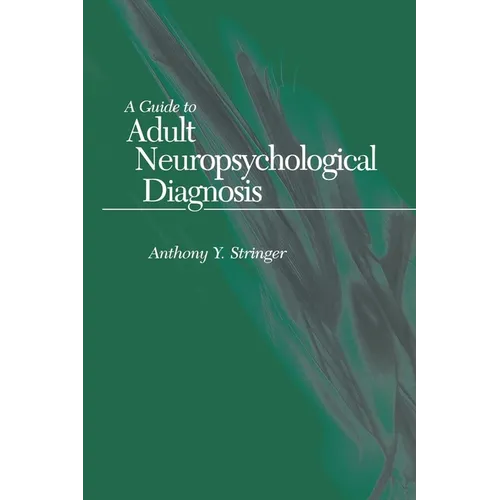 A Guide to Adult Neuropsychological Diagnosis - Paperback