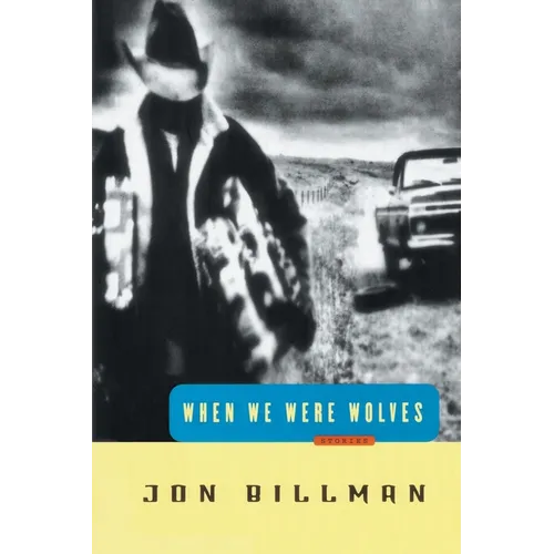 When We Were Wolves: Stories - Paperback