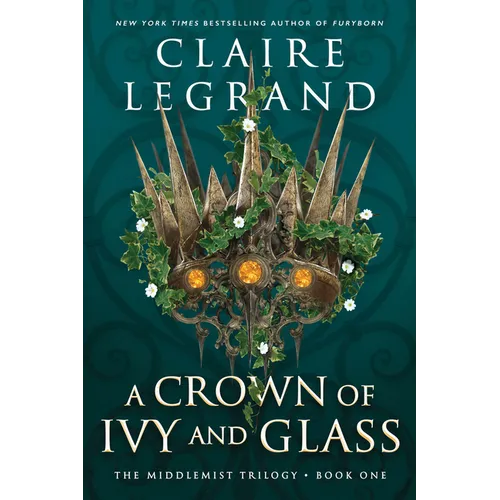 A Crown of Ivy and Glass - Hardcover