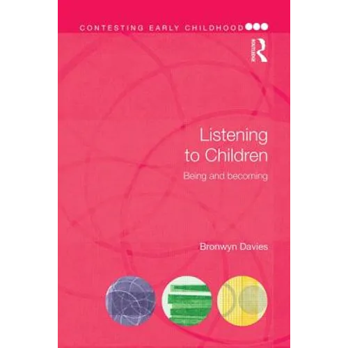 Listening to Children: Being and becoming - Paperback