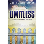 Limitless - Living Life from a Kingdom Perspective