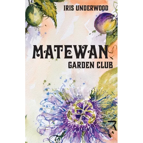 Matewan Garden Club - Paperback