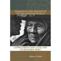 Yanantin and Masintin in the Andean World: Complementary Dualism in Modern Peru