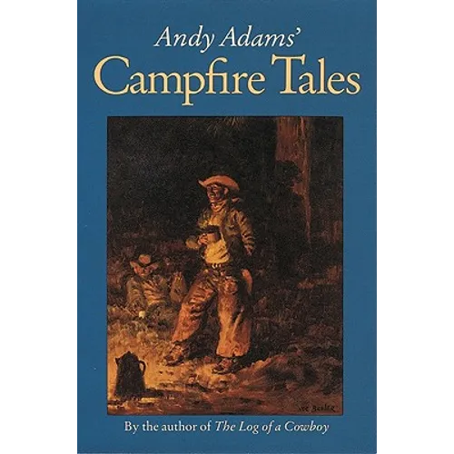 Andy Adams' Campfire Tales - Paperback