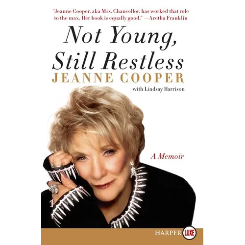 Not Young, Still Restless: A Memoir - Paperback