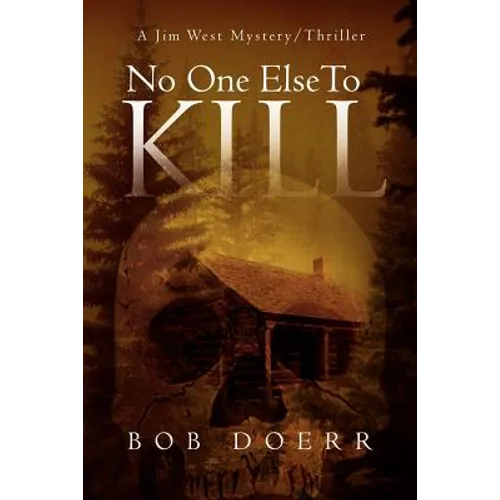 No One Else to Kill: (A Jim West Mystery Thriller Series Book 5) - Paperback