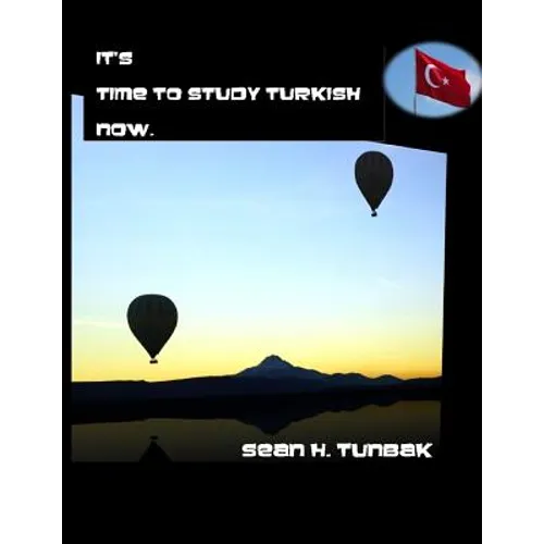 It's time to Study Turkish now: Black and White version