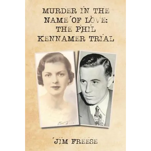 Murder in the Name Of Love: The Phil Kennamer Trial - Paperback