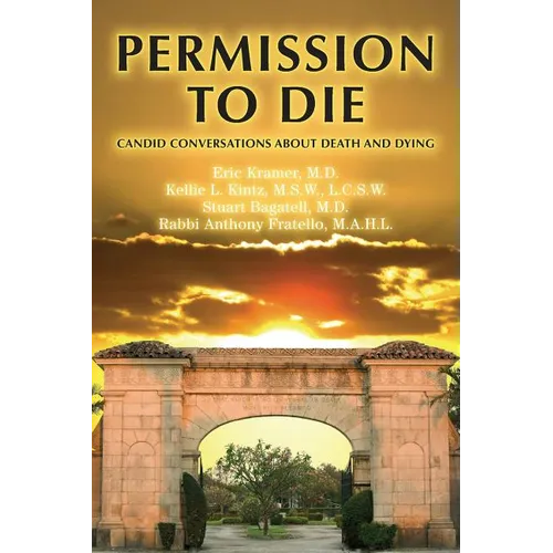 Permission To Die: Candid Conversations About Death And Dying - Paperback
