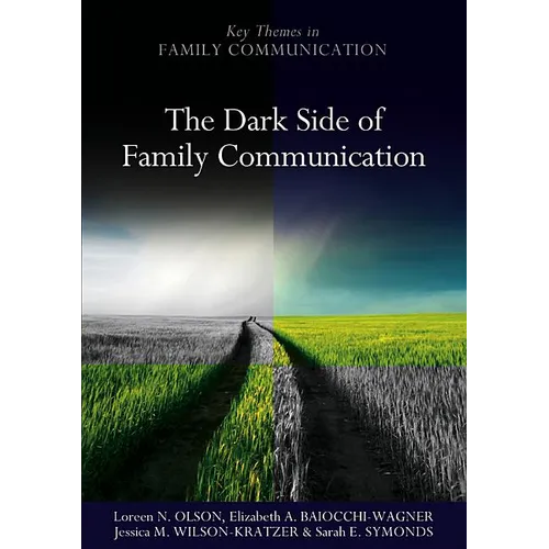 The Dark Side of Family Communication - Paperback