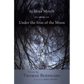 In Hora Mortis / Under the Iron of the Moon: Poems