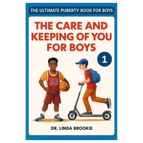 The Ultimate Puberty Book For Boys: The Care and Keeping of you for Boys - Paperback