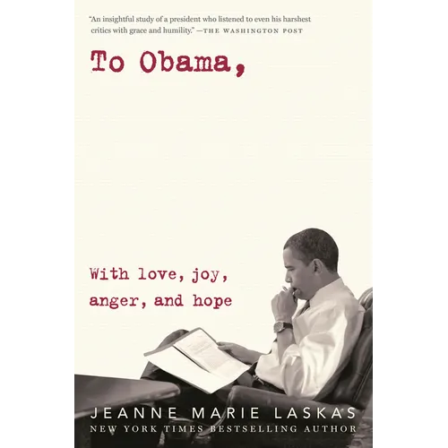 To Obama: With Love, Joy, Anger, and Hope - Paperback