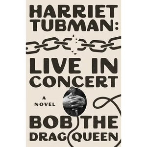 Harriet Tubman: Live in Concert - Hardcover