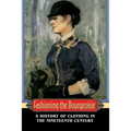 Fashioning the Bourgeoisie: A History of Clothing in the Nineteenth Century