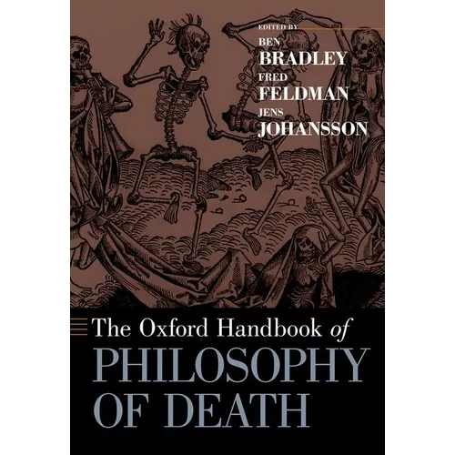 The Oxford Handbook of Philosophy of Death - Paperback