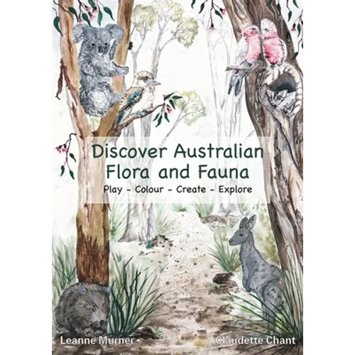 Discover Australian Flora and Fauna - Paperback